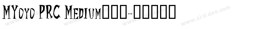 MYoyo PRC Medium手机版字体转换
